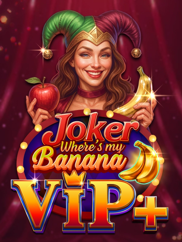 Joker Where's My Banana VIP+
